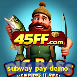 subway pay demo